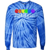 Pickleball Gift Tie-Dye Long Sleeve Shirt