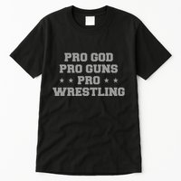 Pro God Pro Guns Pro Wrestling Tall T-Shirt
