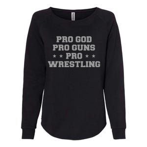 Pro God Pro Guns Pro Wrestling Womens California Wash Sweatshirt