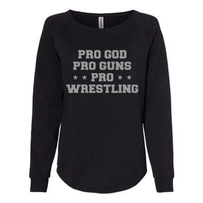 Pro God Pro Guns Pro Wrestling Womens California Wash Sweatshirt