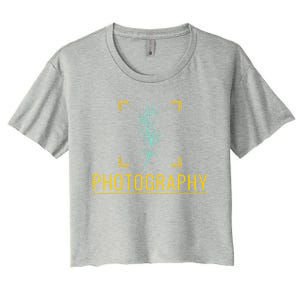 Photography Gift Photographer Great Gift Women's Crop Top Tee