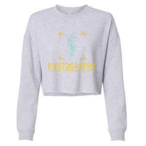 Photography Gift Photographer Great Gift Cropped Pullover Crew