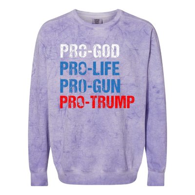 Pro God Pro Life Pro Gun Pro Trump Patriotic Colorblast Crewneck Sweatshirt