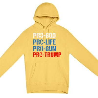 Pro God Pro Life Pro Gun Pro Trump Patriotic Premium Pullover Hoodie