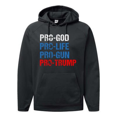 Pro God Pro Life Pro Gun Pro Trump Patriotic Performance Fleece Hoodie