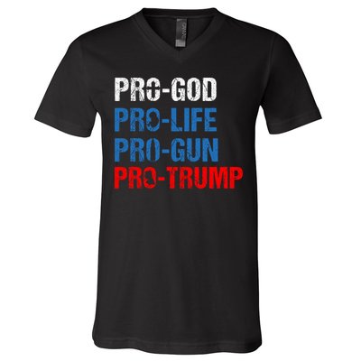 Pro God Pro Life Pro Gun Pro Trump Patriotic V-Neck T-Shirt