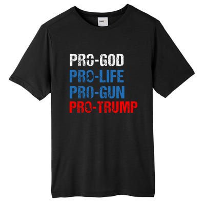 Pro God Pro Life Pro Gun Pro Trump Patriotic Tall Fusion ChromaSoft Performance T-Shirt