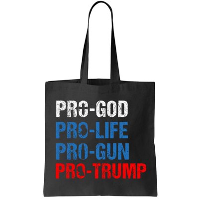 Pro God Pro Life Pro Gun Pro Trump Patriotic Bag