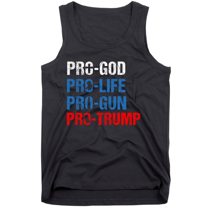 Pro God Pro Life Pro Gun Pro Trump Patriotic Tank Top