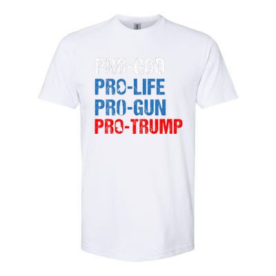 Pro God Pro Life Pro Gun Pro Trump Patriotic Softstyle® CVC T-Shirt