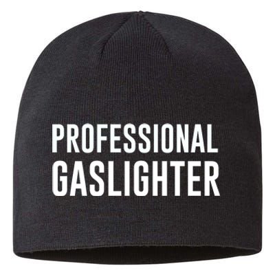 Proud Gaslighter Sustainable Beanie