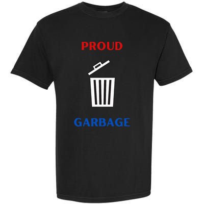 Proud Garbage Garment-Dyed Heavyweight T-Shirt