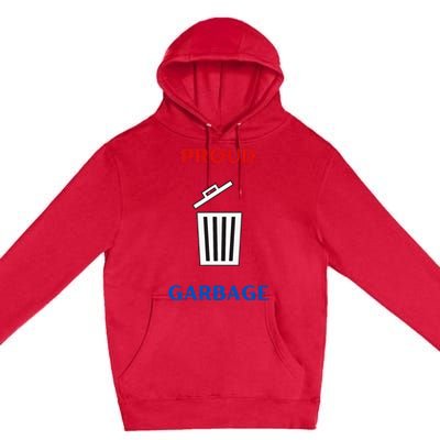 Proud Garbage Premium Pullover Hoodie