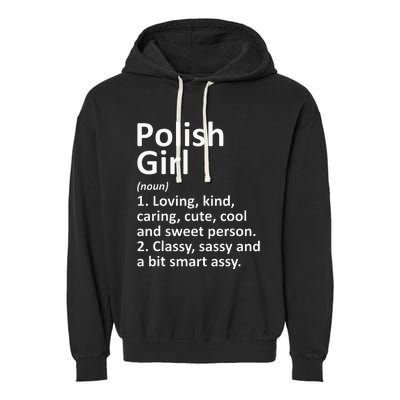 POLISH GIRL POLAND Gift Funny Country Home Roots Descent Garment-Dyed Fleece Hoodie