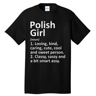 POLISH GIRL POLAND Gift Funny Country Home Roots Descent Tall T-Shirt