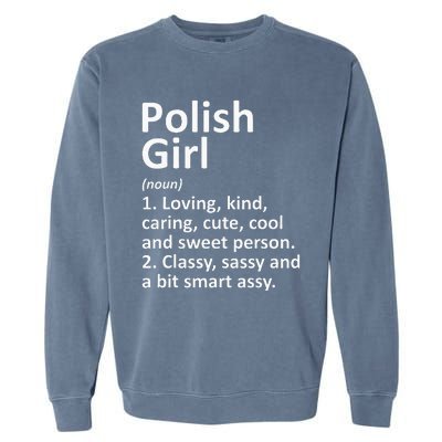 POLISH GIRL POLAND Gift Funny Country Home Roots Descent Garment-Dyed Sweatshirt