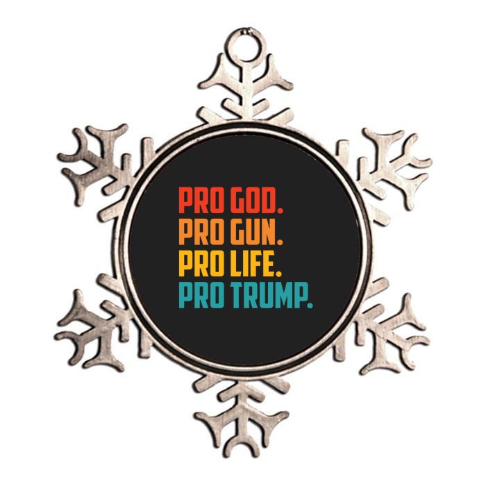 Pro God Pro Gun Pro Life Pro Trump Metallic Star Ornament