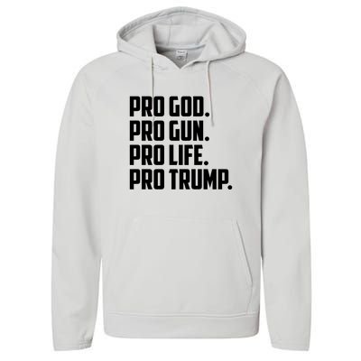 Pro God Pro Gun Pro Life Pro Trump Performance Fleece Hoodie