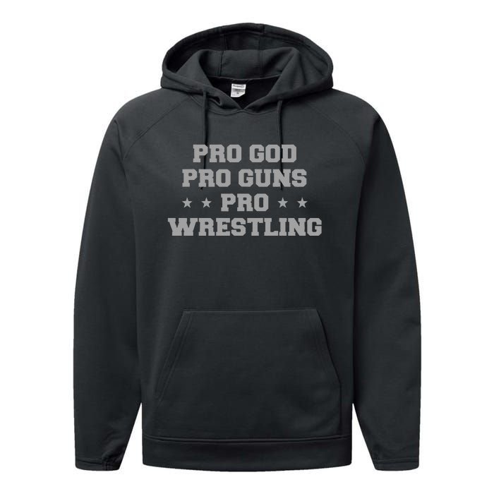 Pro God Pro Guns Pro Wrestling Performance Fleece Hoodie