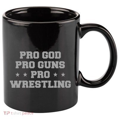 Pro God Pro Guns Pro Wrestling 11oz C Handle Ceramic Mug