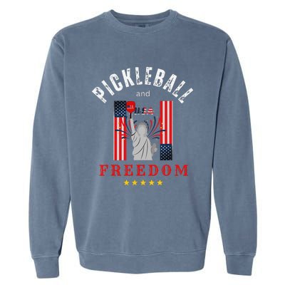 Pickleball GiftFunny Pickleball Tee Pickleball and Freedom Garment-Dyed Sweatshirt