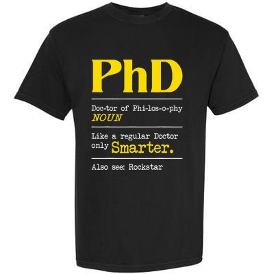 PhD Graduate Ph.D. Graduation Doctorate Degree Definition Garment-Dyed Heavyweight T-Shirt