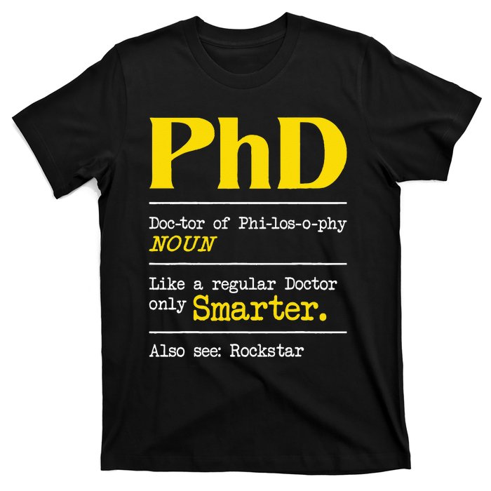 PhD Graduate Ph.D. Graduation Doctorate Degree Definition T-Shirt