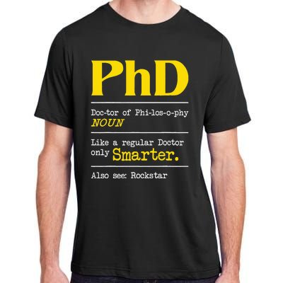 PhD Graduate Ph.D. Graduation Doctorate Degree Definition Adult ChromaSoft Performance T-Shirt