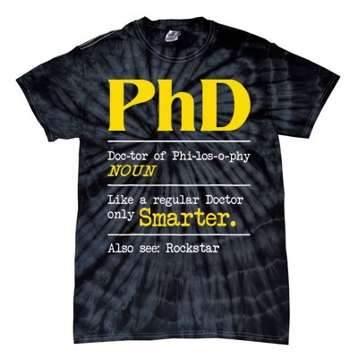 PhD Graduate Ph.D. Graduation Doctorate Degree Definition Tie-Dye T-Shirt