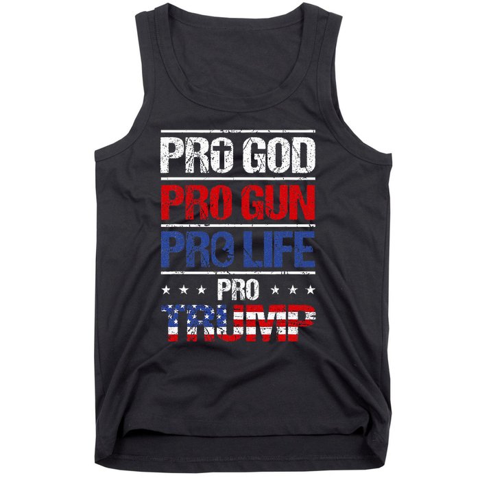 Pro God Pro Gun Pro Life Pro Trump Patriotic Tank Top