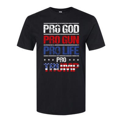 Pro God Pro Gun Pro Life Pro Trump Patriotic Softstyle CVC T-Shirt