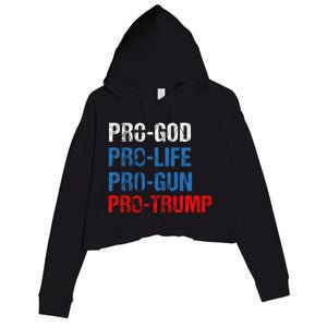 Pro God Pro Life Pro Gun Pro Trump Patriotic Crop Fleece Hoodie