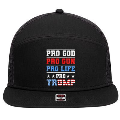 Pro God Pro Gun Pro Life Pro Trump 7 Panel Mesh Trucker Snapback Hat