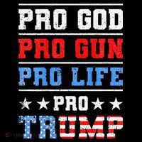 Pro God Pro Gun Pro Life Pro Trump Tall T-Shirt