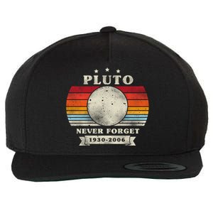 Pluto Gift Pluto Gift Pluto Never Forgecool Gift Pluto Funny Gift Wool Snapback Cap