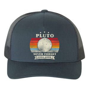 Pluto Gift Pluto Gift Pluto Never Forgecool Gift Pluto Funny Gift Yupoong Adult 5-Panel Trucker Hat