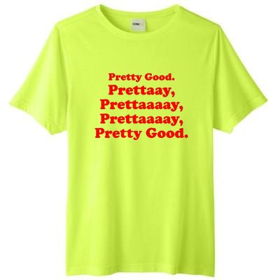 PRETTY GOOD, PRETTY PRETTY GOOD Tall Fusion ChromaSoft Performance T-Shirt