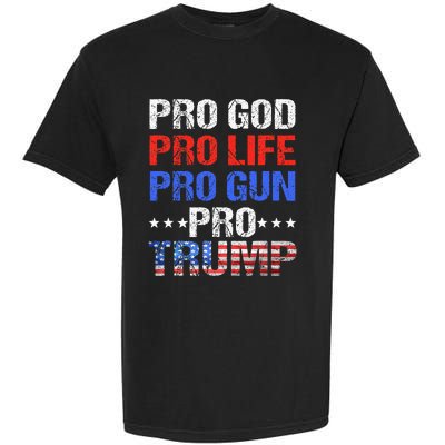 Pro God Pro Life Pro Gun Pro Trump Patriotic Trumps Fans Garment-Dyed Heavyweight T-Shirt