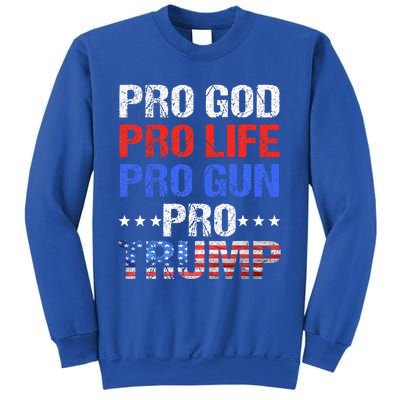 Pro God Pro Life Pro Gun Pro Trump Patriotic Trumps Fans Sweatshirt