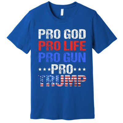 Pro God Pro Life Pro Gun Pro Trump Patriotic Trumps Fans Premium T-Shirt