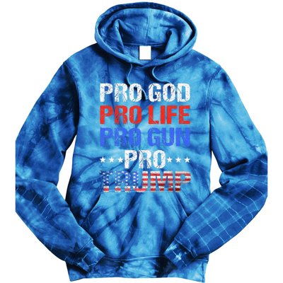 Pro God Pro Life Pro Gun Pro Trump Patriotic Trumps Fans Tie Dye Hoodie