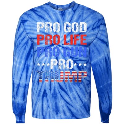 Pro God Pro Life Pro Gun Pro Trump Patriotic Trumps Fans Tie-Dye Long Sleeve Shirt