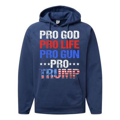 Pro God Pro Life Pro Gun Pro Trump Patriotic Trumps Fans Performance Fleece Hoodie