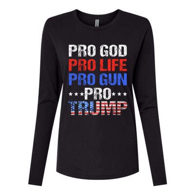 Pro God Pro Life Pro Gun Pro Trump Patriotic Trumps Fans Womens Cotton Relaxed Long Sleeve T-Shirt