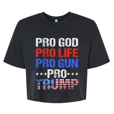 Pro God Pro Life Pro Gun Pro Trump Patriotic Trumps Fans Bella+Canvas Jersey Crop Tee