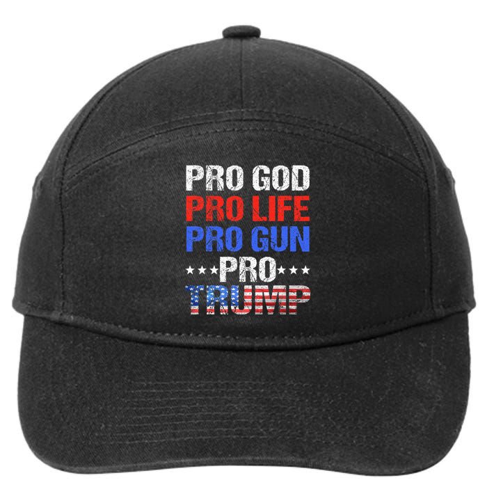 Pro God Pro Life Pro Gun Pro Trump Patriotic Trumps Fans 7-Panel Snapback Hat