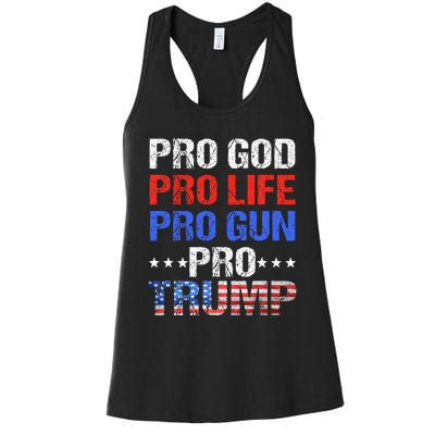 Pro God Pro Life Pro Gun Pro Trump Patriotic Trumps Fans Women's Racerback Tank