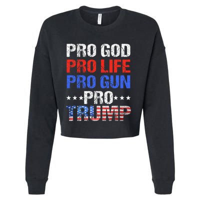 Pro God Pro Life Pro Gun Pro Trump Patriotic Trumps Fans Cropped Pullover Crew