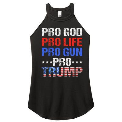 Pro God Pro Life Pro Gun Pro Trump Patriotic Trumps Fans Women’s Perfect Tri Rocker Tank