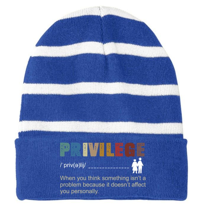 Privileged Gift Privilege Definition Gift Striped Beanie with Solid Band